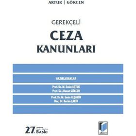 GEREKÇELİ CEZA KANUNLARI - AHMET CANER YENİDÜNYA;AHMET GÖKCEN;MEHMET EMIN ARTUK