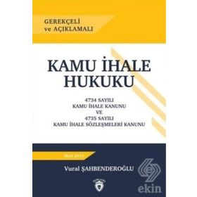 Gerekçeli ve Açıklamalı Kamu İhale Hukuku - Dorlion Yayınevi