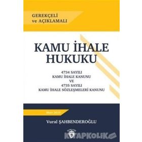 Gerekçeli ve Açıklamalı Kamu İhale Hukuku - Dorlion Yayınevi