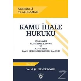 Gerekçeli ve Açıklamalı Kamu İhale Hukuku - Dorlion Yayınevi