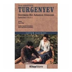 Gereksiz Bir Adamın Güncesi - Cilt 1 - Ivan Sergeyeviç Turgenyev
