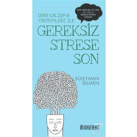 Gereksiz Strese Son - Süleyman Dilmen