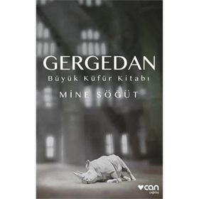Gergedan - Büyük Küfür Kitabı - Mine Söğüt