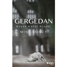 Gergedan - Büyük Küfür Kitabı - Mine Söğüt