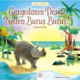 Gergedanın Derisi Neden Buruş Buruş? - Dünyaca Ünlü Eserler - Joseph Rudyard Kipling