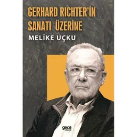 Gerhard Richterin Sanatı Üzerine Melike Uçku Gece Kitaplığı