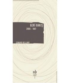 Geri Bakış 2000-1887 - Edward Bellamy