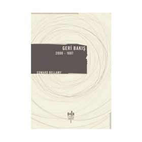 Geri Bakış 2000-1887 - Edward Bellamy