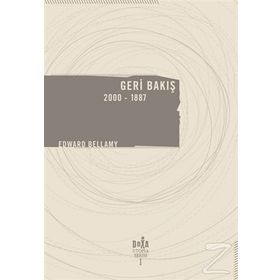 Geri Bakış 2000-1887 - Edward Bellamy