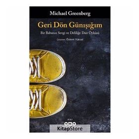 Geri Dön Günışığım - Michael Greenberg