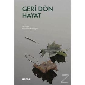 Geri Dön Hayat - Neslihan Önderoğlu