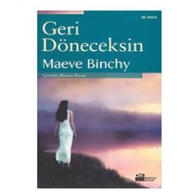GERI DÖNECEKSİN - MAEVE BINCHY