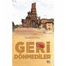 Geri Dönemediler - Saadettin Koç