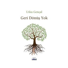 Geri Dönüş Yok - Utku Gençal