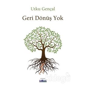 Geri Dönüş Yok - Utku Gençal