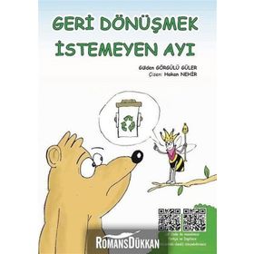 Geri Dönüşmek İstemeyen Ayı - Gülden Görgülü Güler