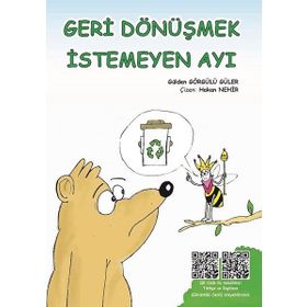 Geri Dönüşmek İstemeyen Ayı - Gülden Görgülü Güler