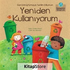 Geri Dönüştürmeye Yardım Ediyorum Yeniden Kullanıyorum - Charles Ghigna