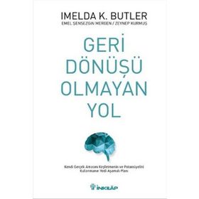 Geri Dönüşü Olmayan Yol - Imelda K. Butler