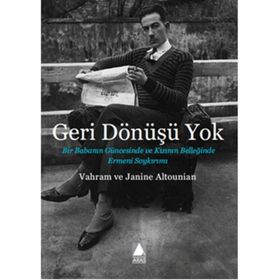Geri Dönüşü Yok - Janine Altounian Vahram Altounian Janine Altounian