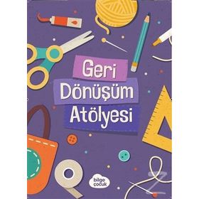 Geri Dönüşüm Atölyesi - Kolektif