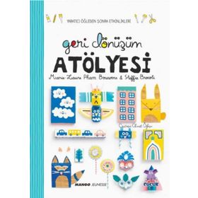 Geri Dönüşüm Atölyesi - Sandra Willauer