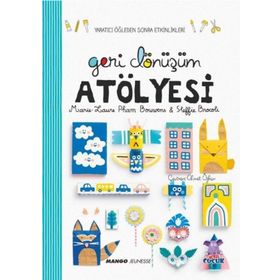 Geri Dönüşüm Atölyesi - Sandra Willauer