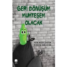 Geri Dönüşüm Muhteşem Olacak - Meryem Ermeydan