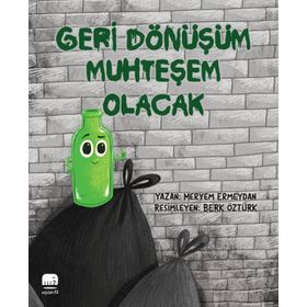 Geri Dönüşüm Muhteşem Olacak - Meryem Ermeydan