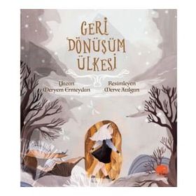 Geri Dönüşüm Ülkesi - Meryem Ermeydan