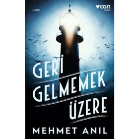 Geri Gelmemek Üzere - Mehmet Anıl