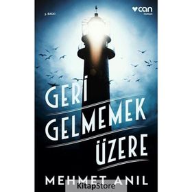 Geri Gelmemek Üzere - Mehmet Anıl