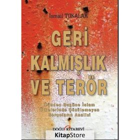 Geri Kalmışlık ve Terör - İsmail Tokalak