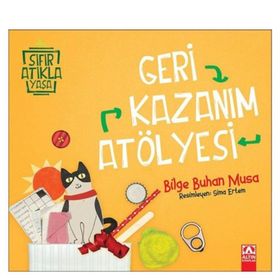 Geri Kazanım Atölyesi - Bilge Buhan Musa
