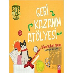 Geri Kazanım Atölyesi - Bilge Buhan Musa