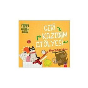 Geri Kazanım Atölyesi - Bilge Buhan Musa