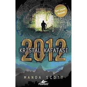 GERI SAYIM BAŞLADI 2012 KRISTAL KAFATASI - MANDA SCOTT