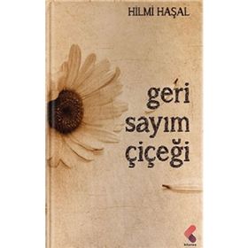 Geri Sayım Çiçeği - Hilmi Haşal