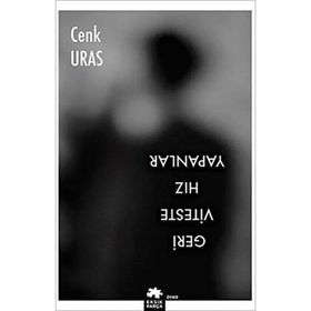 Geri Viteste Hız Yapanlar - Cenk Uras