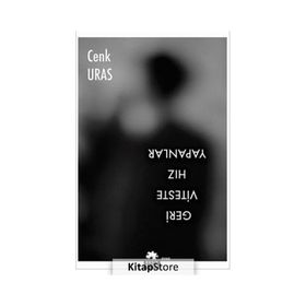 Geri Viteste Hız Yapanlar - Cenk Uras
