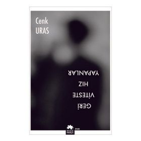 Geri Viteste Hız Yapanlar - Cenk Uras