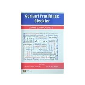 Geriatri Pratiğinde Ölçekler - Pınar Soysal Ahmet Turan Işık