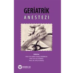 Geriatrik Anestezi - Güneş Tıp Kitabevi
