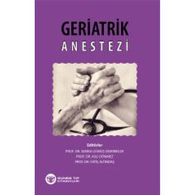 Geriatrik Anestezi - Güneş Tıp Kitabevi