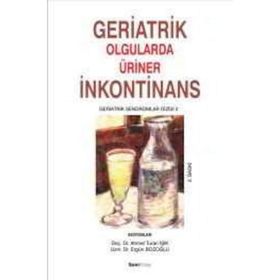 GERIATRIK OLGULARDA ÜRİNER İNKONTİNANS - KOLLEKTIF