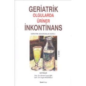 GERIATRIK OLGULARDA ÜRİNER İNKONTİNANS - KOLLEKTIF