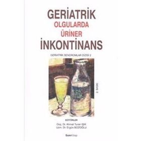 GERIATRIK OLGULARDA ÜRİNER İNKONTİNANS - KOLLEKTIF