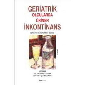GERIATRIK OLGULARDA ÜRİNER İNKONTİNANS - KOLLEKTIF