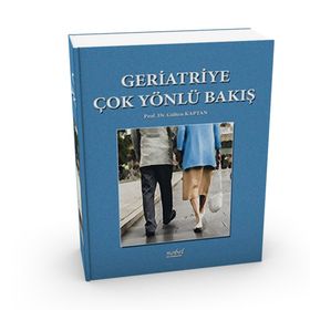 Geriatriye Çok Yönlü Bakış - Nobel Tıp Kitabevleri