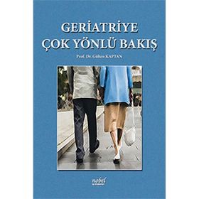 Geriatriye Çok Yönlü Bakış - Nobel Tıp Kitabevleri
